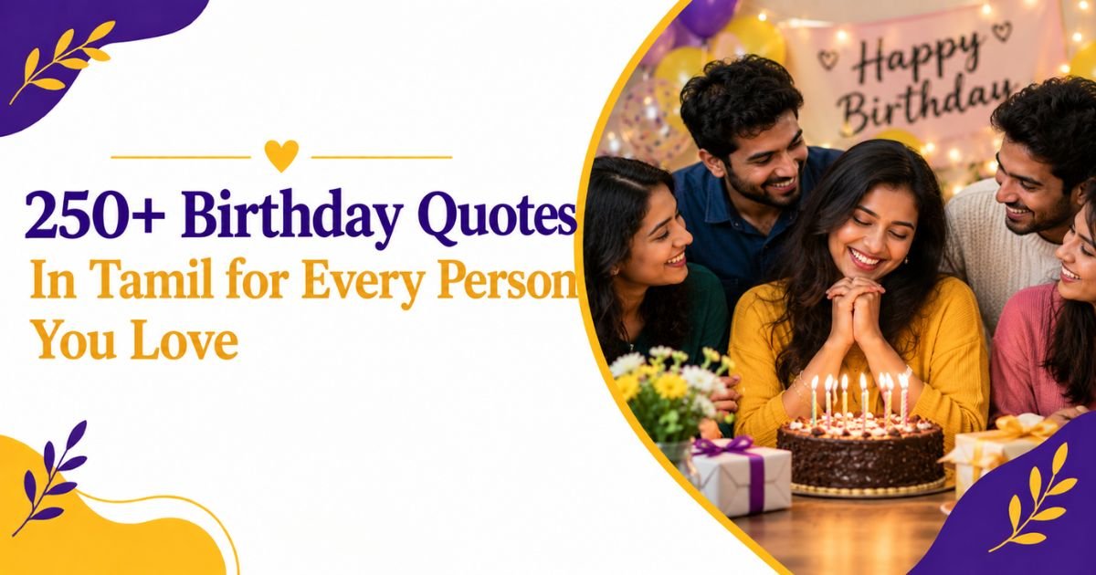 250+ Birthday Quotes In Tamil for Every Person You Love