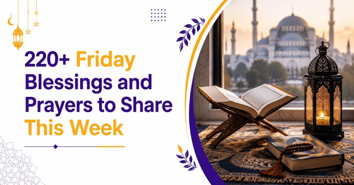 220+ Friday Blessings and Prayers to Share This Week