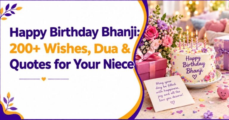 Happy Birthday Bhanji: 200+ Wishes, Dua & Quotes for Your Niece