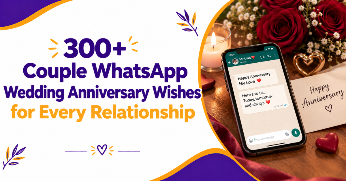 300+ Couple WhatsApp Wedding Anniversary Wishes for Every Relationship